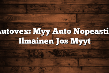 Autovex: Myy Auto Nopeasti – Ilmainen Jos Myyt