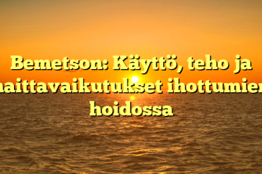 Bemetson: Käyttö, teho ja haittavaikutukset ihottumien hoidossa