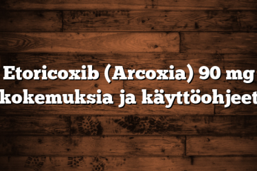 Etoricoxib (Arcoxia) 90 mg kokemuksia ja käyttöohjeet