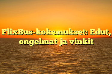 FlixBus-kokemukset: Edut, ongelmat ja vinkit