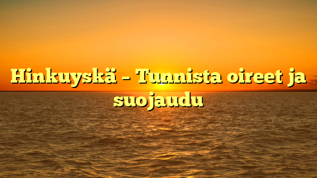 Hinkuyskä – Tunnista oireet ja suojaudu