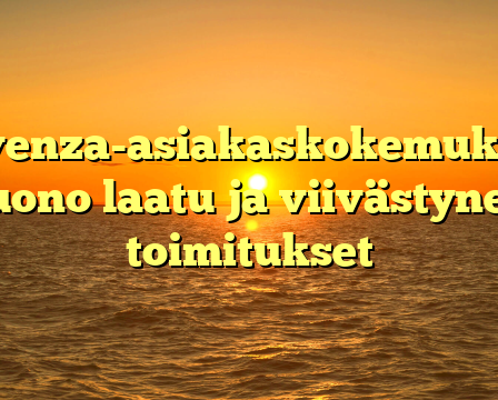 Lavenza-asiakaskokemukset: Huono laatu ja viivästyneet toimitukset