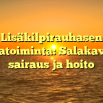 Lisäkilpirauhasen liikatoiminta: Salakavala sairaus ja hoito