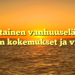 Osittainen vanhuuseläke – Arjan kokemukset ja vinkit