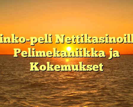 Plinko-peli Nettikasinoilla: Pelimekaniikka ja Kokemukset