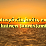 Suolistosyövän hoito, ennuste ja aikainen tunnistaminen