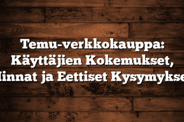 Temu-verkkokauppa: Käyttäjien Kokemukset, Hinnat ja Eettiset Kysymykset