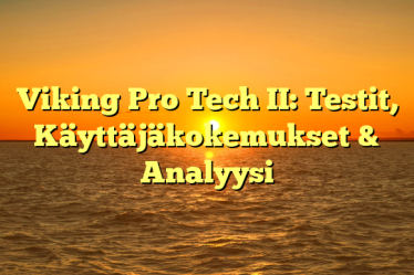 Viking Pro Tech II: Testit, Käyttäjäkokemukset & Analyysi