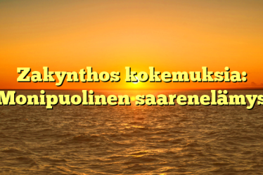 Zakynthos kokemuksia: Monipuolinen saarenelämys