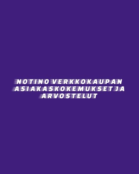 Notino verkkokaupan asiakaskokemukset ja arvostelut